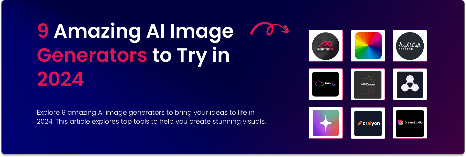 Read more about the article 9 Amazing AI Image Generators to Try in 2024